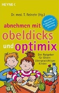 Cover: Abnehmen mit OBELDICKS und OPTIMIX - Heyne