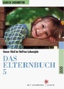 Cover: Das Elternbuch 5 - Rowohlt Taschenbuch