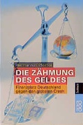 Cover: Die Z&auml;hmung des Geldes - Rowohlt Taschenbuch