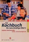Cover: Das Kochbuch f&uuml;r berufst&auml;tige Eltern - Rowohlt Taschenbuch