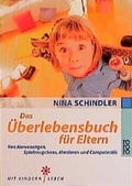 Cover: Das &Uuml;berlebensbuch f&uuml;r Eltern - Rowohlt Taschenbuch