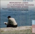 Cover: Bewusster leben durch Autogenes Training und richtiges Atmen - Rowohlt Taschenbuch