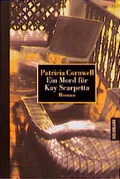 Cover: Ein Mord f&uuml;r Kay Scarpetta - Goldmann