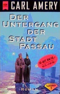 Cover: Der Untergang der Stadt Passau - Heyne