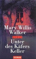 Cover: Unter des K&auml;fers Keller - Goldmann