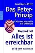 Cover: Das Peter-Prinzip / Alles ist erreichbar - Rowohlt Taschenbuch