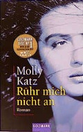 Cover: R&uuml;hr mich nicht an - Goldmann