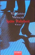 Cover: Sp&auml;te Wahrheit - Goldmann