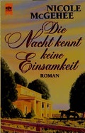 Cover: Die Nacht kennt keine Einsamkeit - Heyne