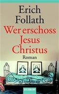 Cover: Wer erschoss Jesus Christus? - Goldmann
