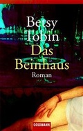 Cover: Das Beinhaus - Goldmann