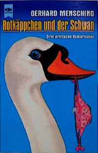 Enlarge image Cover: Rotkäppchen und der Schwan - Heyne