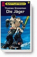 Cover: Battletech - Die J&auml;ger - Heyne