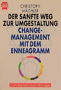 Cover: Der sanfte Weg zur Umgestaltung - Heyne