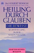 Cover: Heilung durch Glauben. Die Beweise - Heyne