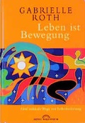 Cover: Leben ist Bewegung - Heyne