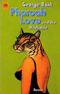 Cover: Pharoah Love und die Wildkatze - Heyne