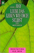 Cover: Liebe das Leben wie dich selbst - Heyne