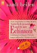 Cover: Nat&uuml;rlich gesund und fit mit Echinacea - Heyne