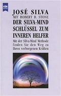 Cover: Der Silva-Mind-Schl&uuml;ssel zum inneren Helfer - Heyne