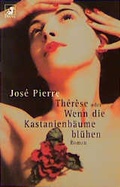 Cover: Th&eacute;r&egrave;se oder Wenn die Kastanienb&auml;ume bl&uuml;hen - Heyne