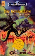 Cover: Das Schwarze Auge - Die K&ouml;nigslarve - Heyne