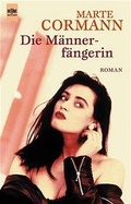 Cover: Die M&auml;nnerf&auml;ngerin - Heyne