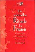 Cover: Die spirituellen Rituale der Frauen - Heyne