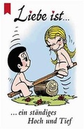 Cover: Liebe ist... ... ein st&auml;ndiges Hoch und Tief - Heyne