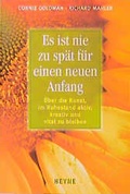 Cover: Es ist nie zu sp&auml;t f&uuml;r einen neuen Anfang - Heyne