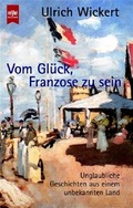 Cover: Vom Gl&uuml;ck, Franzose zu sein - Heyne