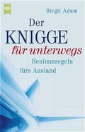 Cover: Der Knigge f&uuml;r unterwegs - Heyne
