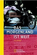 Cover: Das Morgenland ist weit - Goldmann