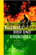 Cover: Eiskaltes Bier und Krokodile - Goldmann
