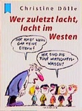 Cover: Wer zuletzt lacht, lacht im Westen - Heyne