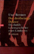 Cover: Der dreibeinige Doktor - Goldmann