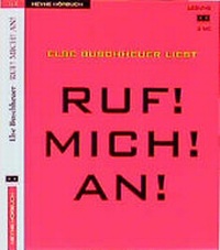 Enlarge image Cover: Ruf! Mich! An! - Heyne