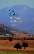 Cover: Die Zunge der Berge - Goldmann