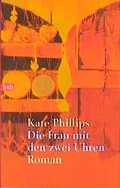 Cover: Die Frau mit den zwei Uhren - Goldmann