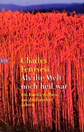 Cover: Als die Welt noch heil war - Goldmann