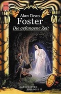 Cover: Katechisten-Trilogie / Die gefangene Zeit - Heyne