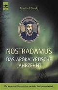 Cover: Nostradamus. Das apokalyptische Jahrzehnt - Heyne