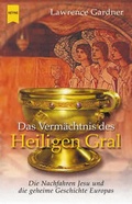 Cover: Das Verm&auml;chtnis des Heiligen Gral - Heyne