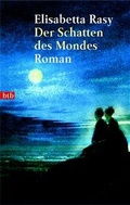 Cover: Der Schatten des Mondes - Goldmann