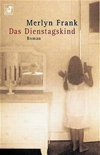 Enlarge image Cover: Das Dienstagskind - Heyne