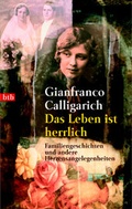 Cover: Das Leben ist herrlich - Goldmann