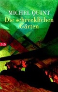 Cover: Die schrecklichen G&auml;rten - btb