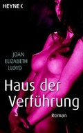 Cover: Haus der Verf&uuml;hrung - Heyne