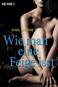 Cover: Wie mann eine Feige isst - Heyne