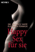 Cover: Happy Sex f&uuml;r sie - Heyne